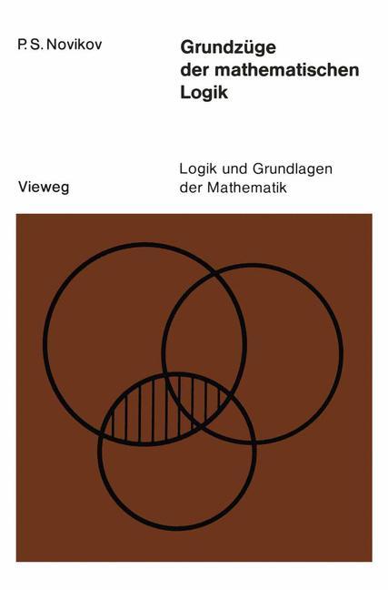 Cover: 9783528083199 | Grundzüge der mathematischen Logik | Petr S. Novikov | Taschenbuch