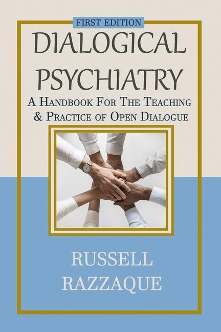 Cover: 9781647136727 | Dialogical Psychiatry: A Handbook For The Teaching And Practice Of...