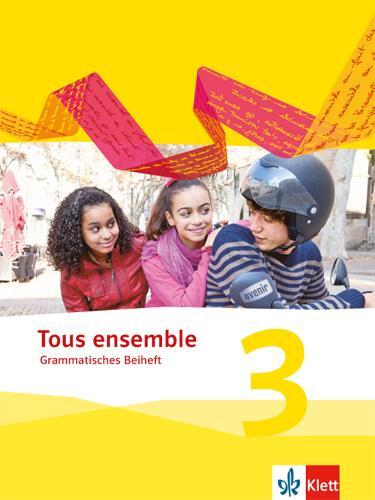 Cover: 9783126236232 | Tous ensemble 3. Grammatisches Beiheft. Ausgabe 2013 | Bundle | 2015