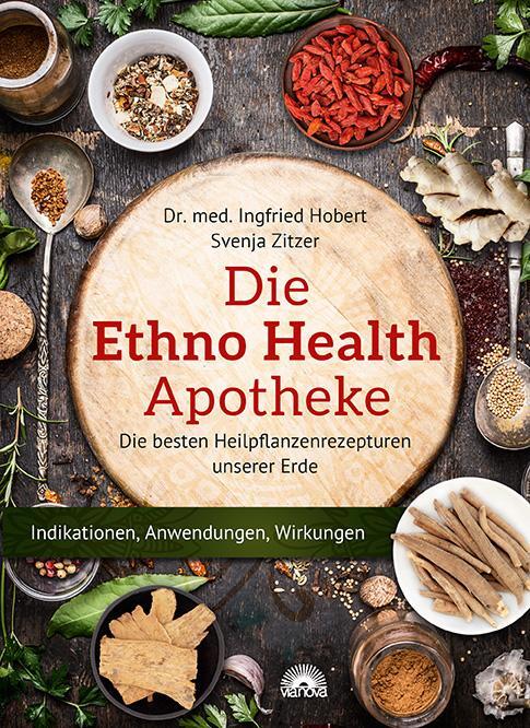 Cover: 9783866163980 | Die Ethno Health-Apotheke | Ingfried Hobert (u. a.) | Taschenbuch