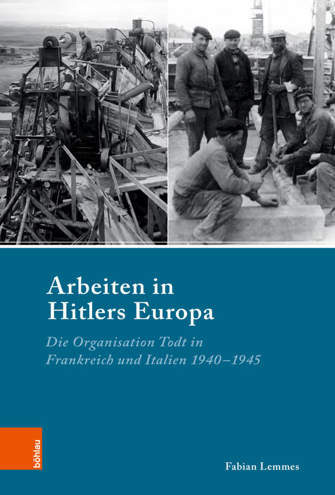 Cover: 9783412513900 | Arbeiten in Hitlers Europa; . | Fabian Lemmes | Buch | 760 S. | 2021