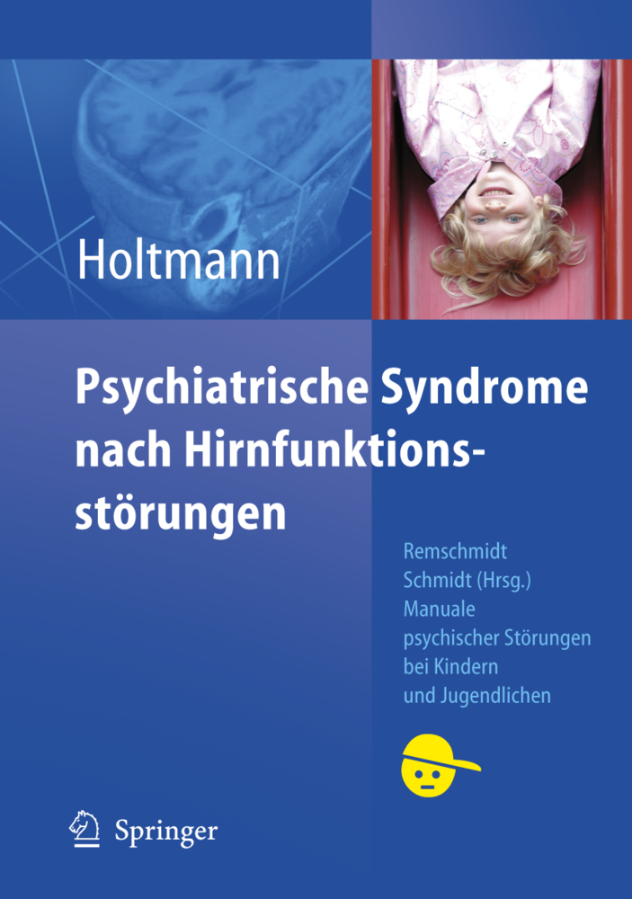 Cover: 9783540488507 | Psychiatrische Syndrome nach Hirnfunktionsstörungen | Martin Holtmann