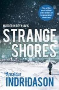 Cover: 9780099563341 | Strange Shores | Arnaldur Indridason | Taschenbuch | Englisch | 2014