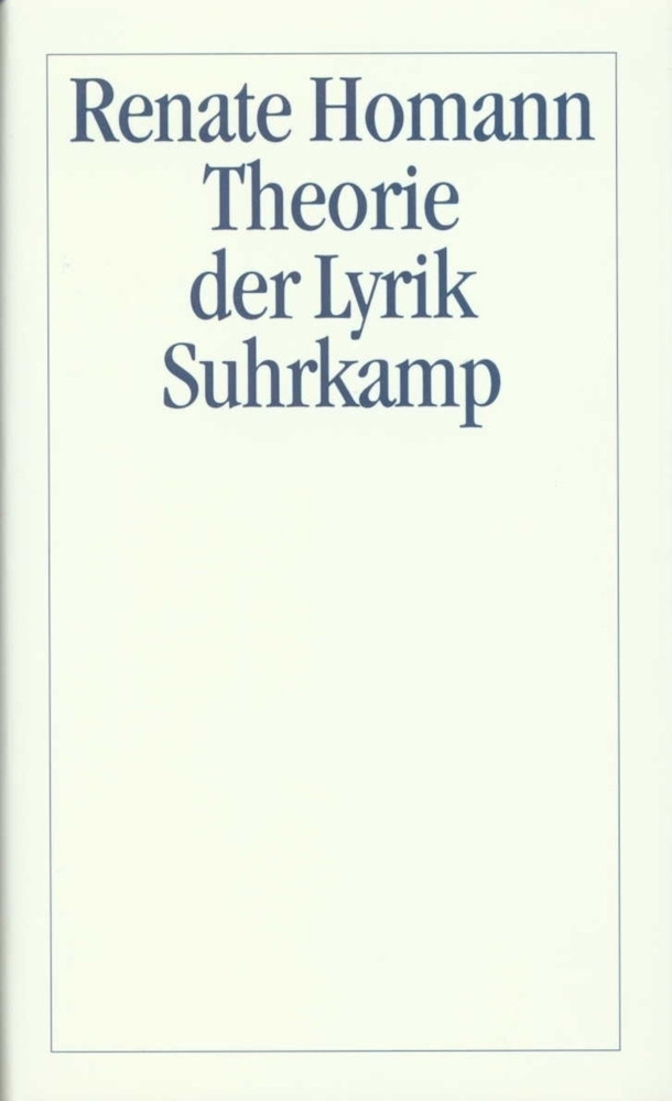 Cover: 9783518582633 | Theorie der Lyrik | Heautonome Autopoiesis als Paradigma der Moderne