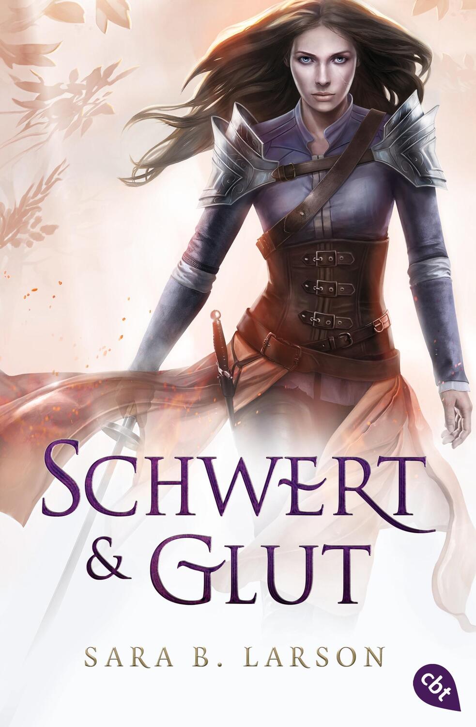 Cover: 9783570310878 | Schwert und Glut | Sara B. Larson | Taschenbuch | 352 S. | Deutsch