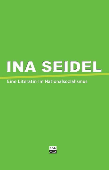 Cover: 9783865990822 | Ina Seidel und die Literaten im Nationalsozialismus | Buch | 192 S.