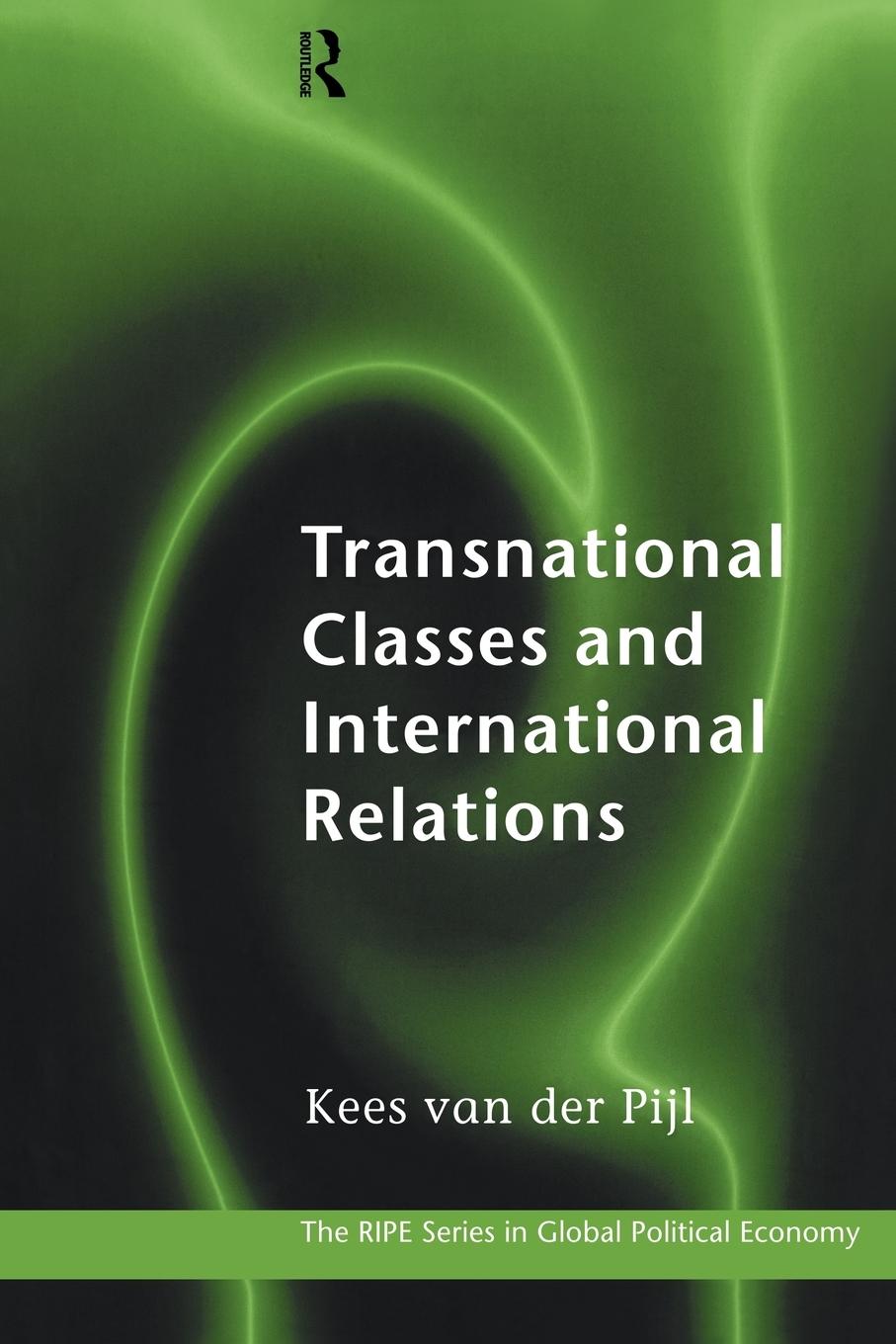 Cover: 9780415192019 | Transnational Classes and International Relations | Kees Van Der Pijl