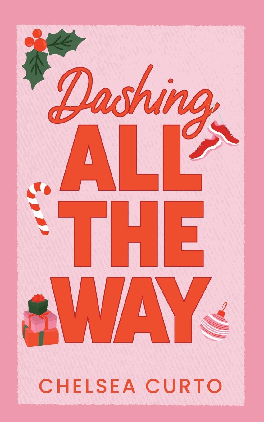 Cover: 9781958983140 | Dashing All The Way | Chelsea Curto | Taschenbuch | Paperback | 2024