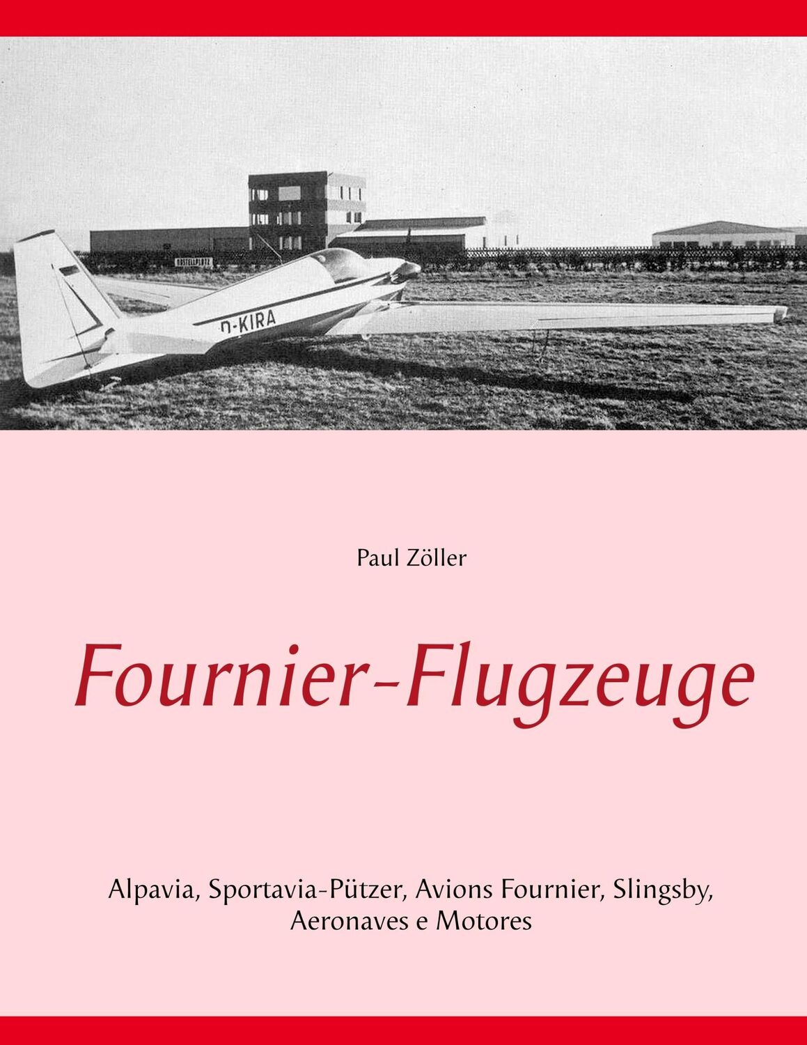 Cover: 9783746048642 | Fournier-Flugzeuge | Paul Zöller | Taschenbuch | Paperback | 252 S.