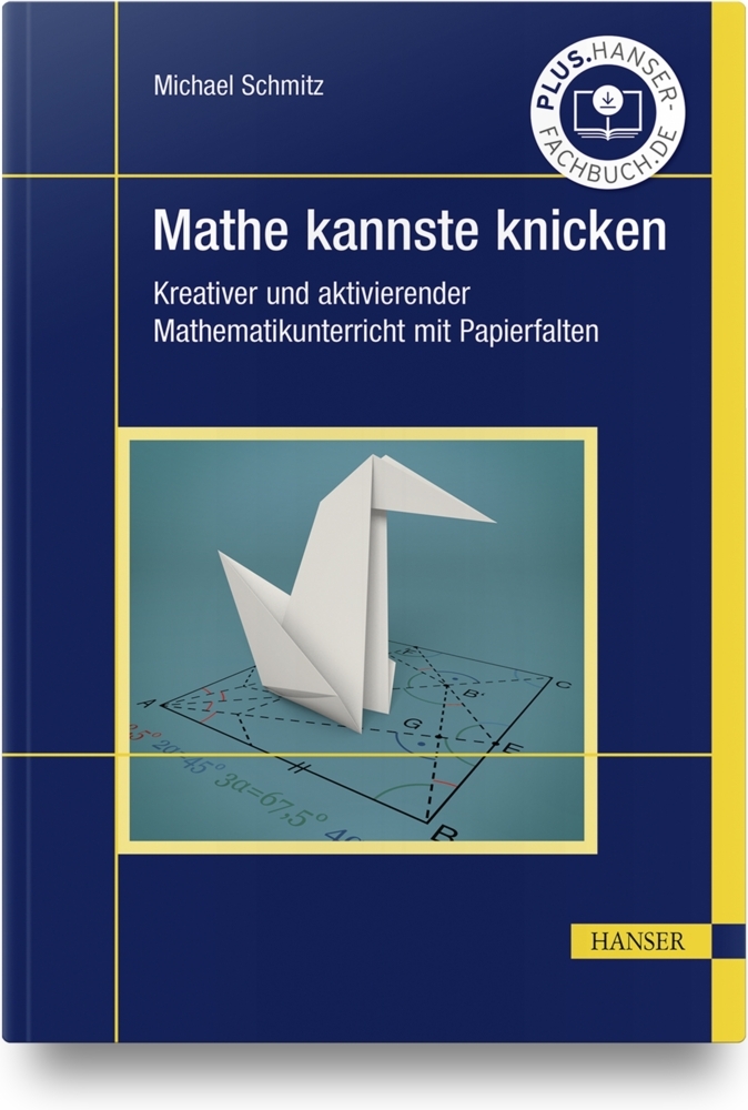 Cover: 9783446469402 | Mathe kannste knicken | Michael Schmitz | Buch | 242 S. | Deutsch