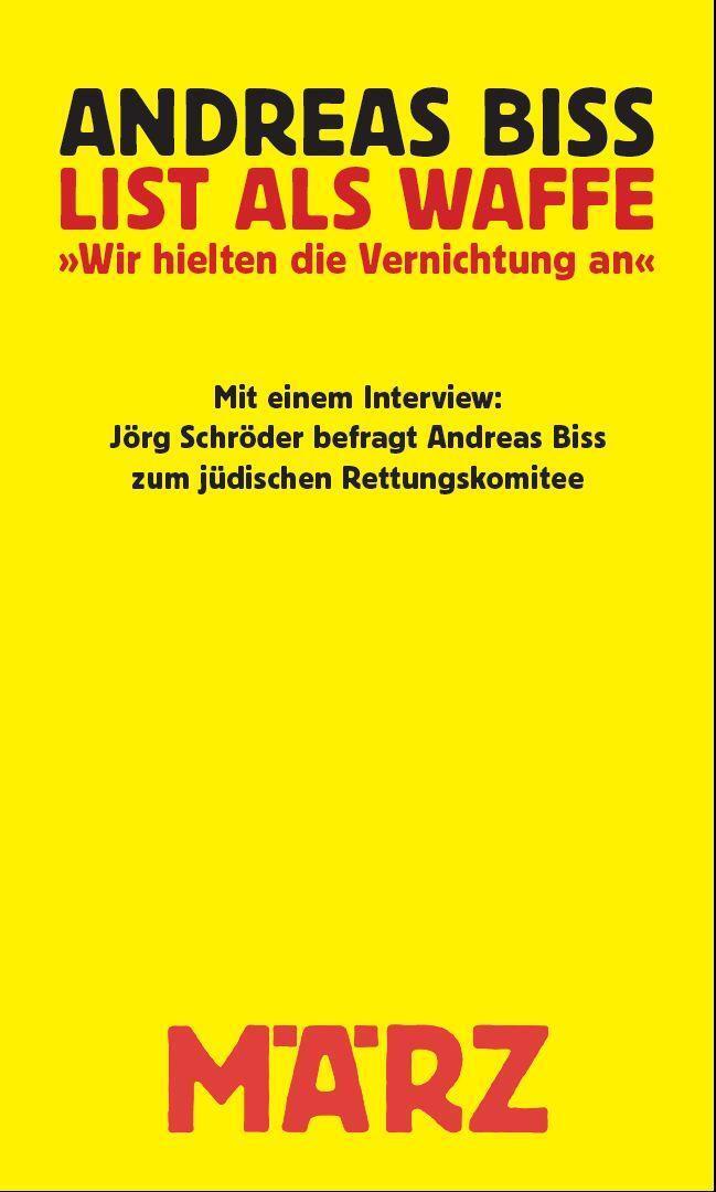 Cover: 9783755000112 | List als Waffe | Wir hielten die Vernichtung an | Andreas Biss (u. a.)