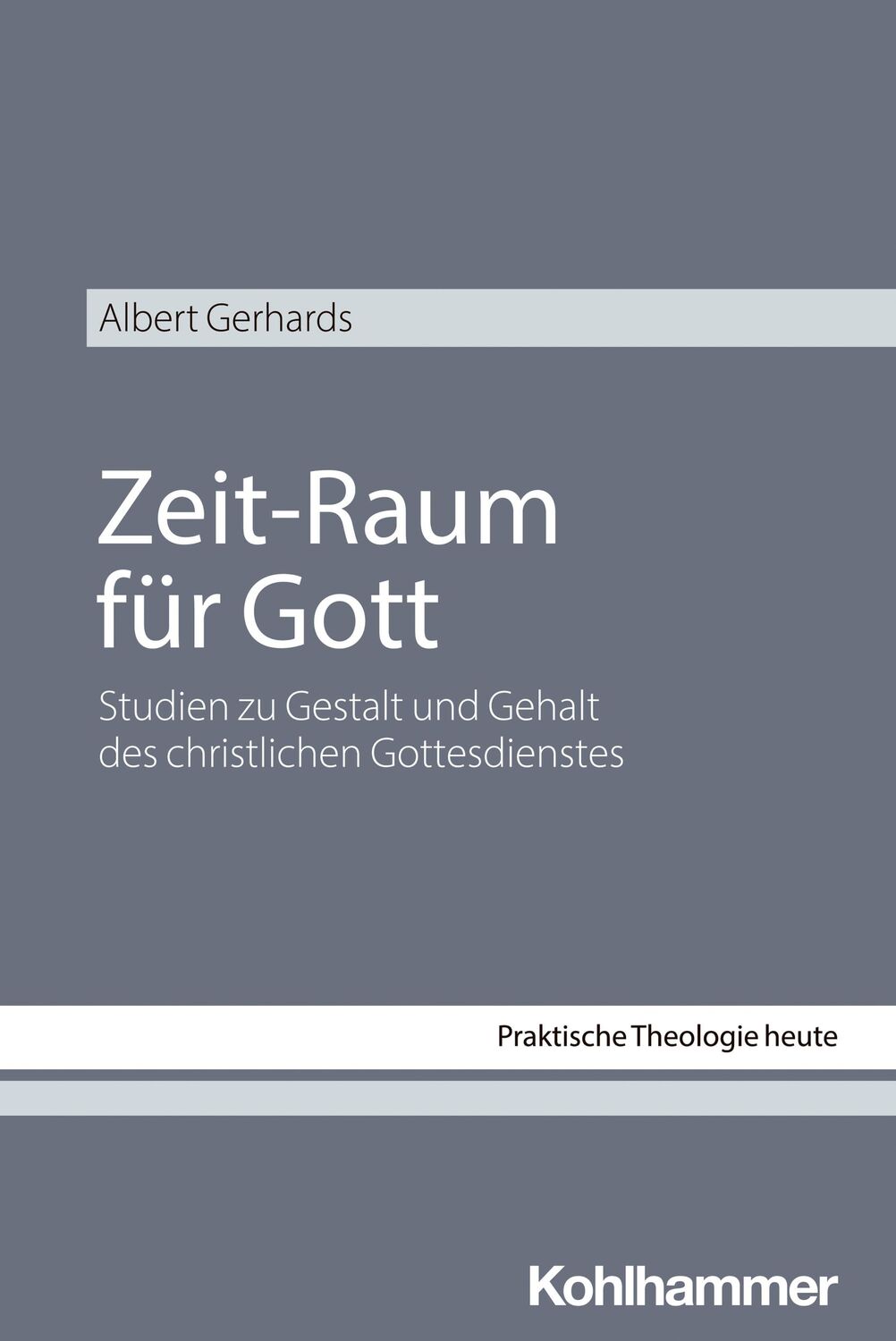 Cover: 9783170426689 | Zeit-Raum für Gott | Albert Gerhards | Taschenbuch | 309 S. | Deutsch