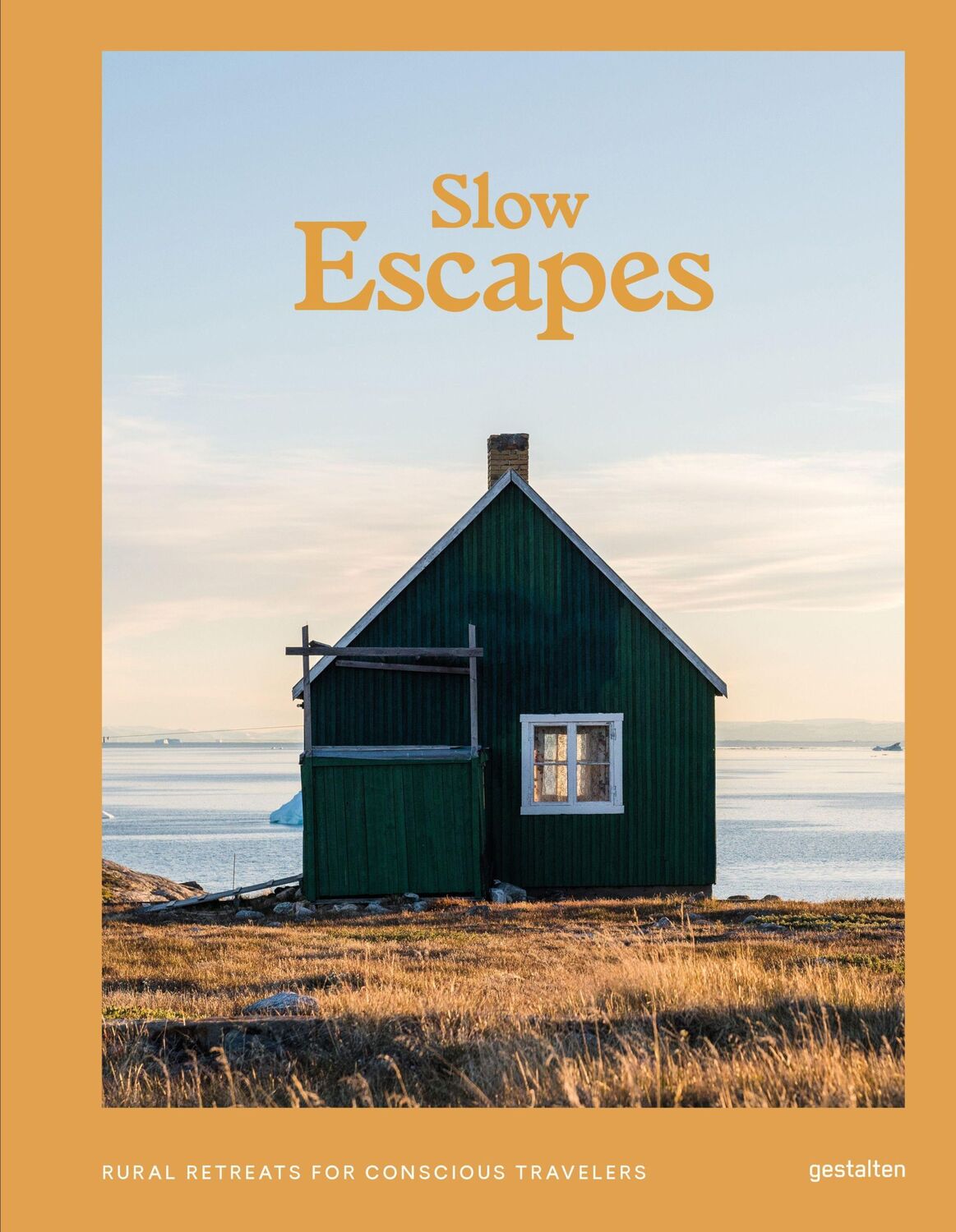 Cover: 9783967040753 | Slow Escapes | Rural Retreats for Conscious Travelers | Buch | 288 S.