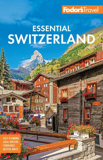 Cover: 9781640976979 | Fodor's Essential Switzerland | Fodor'S Travel Guides | Taschenbuch