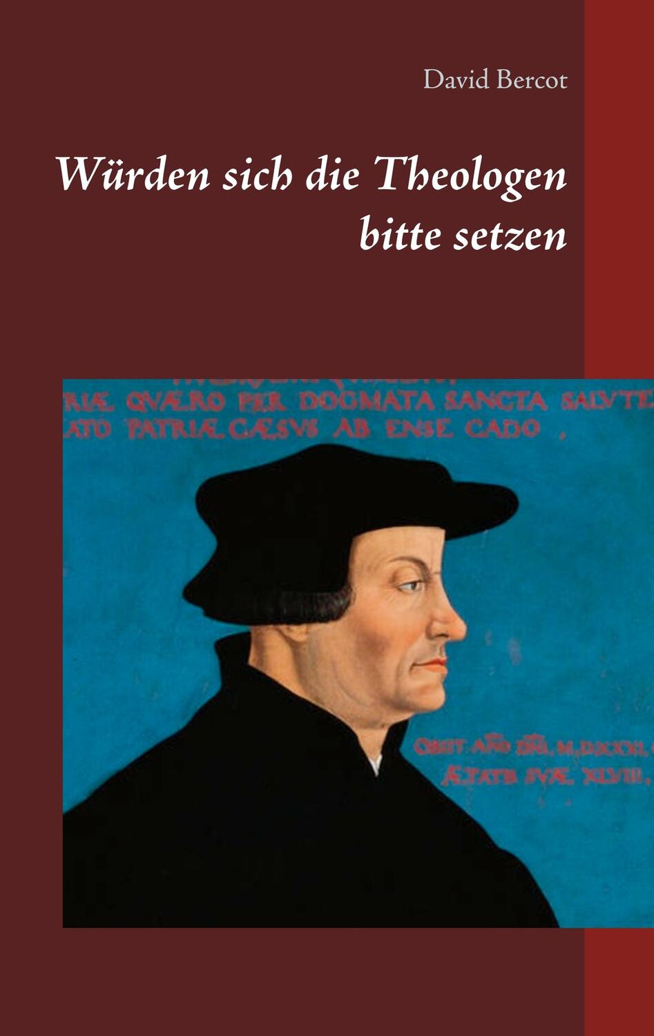 Cover: 9783748118855 | Würden sich die Theologen bitte setzen | David Bercot | Taschenbuch