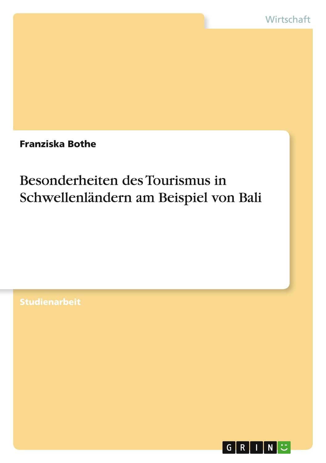 Cover: 9783640524860 | Besonderheiten des Tourismus in Schwellenländern am Beispiel von Bali