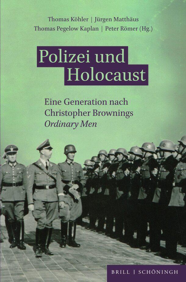 Cover: 9783506792822 | Polizei und Holocaust | Thomas Köhler (u. a.) | Buch | Brill Schöningh