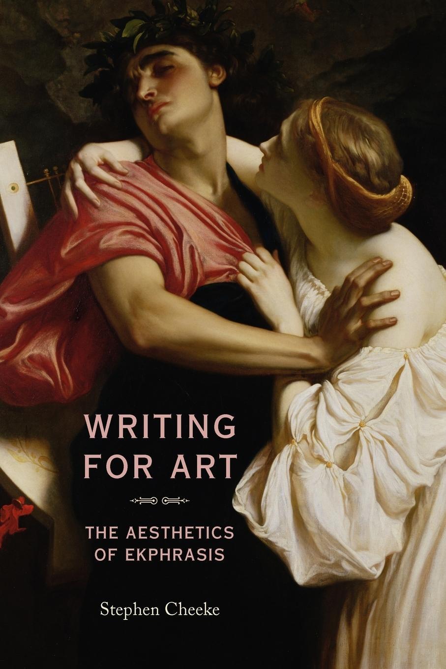 Cover: 9780719083242 | Writing for Art | The aesthetics of ekphrasis | Stephen Cheeke | Buch