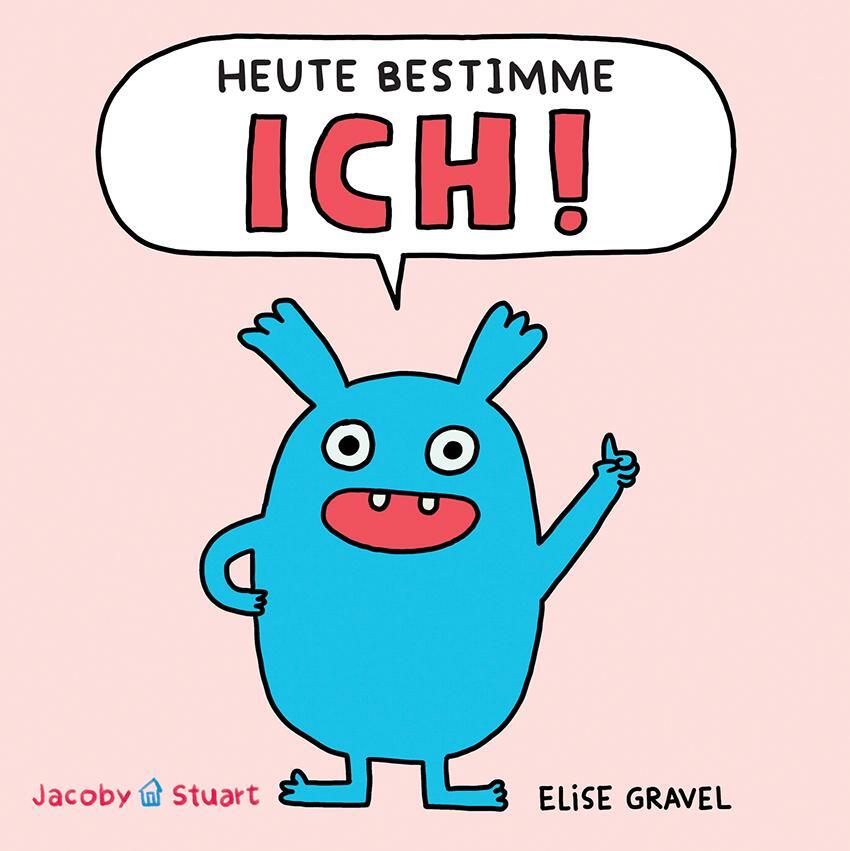 Cover: 9783964282088 | Heute bestimme ICH! | Elise Gravel | Buch | 30 S. | Deutsch | 2024