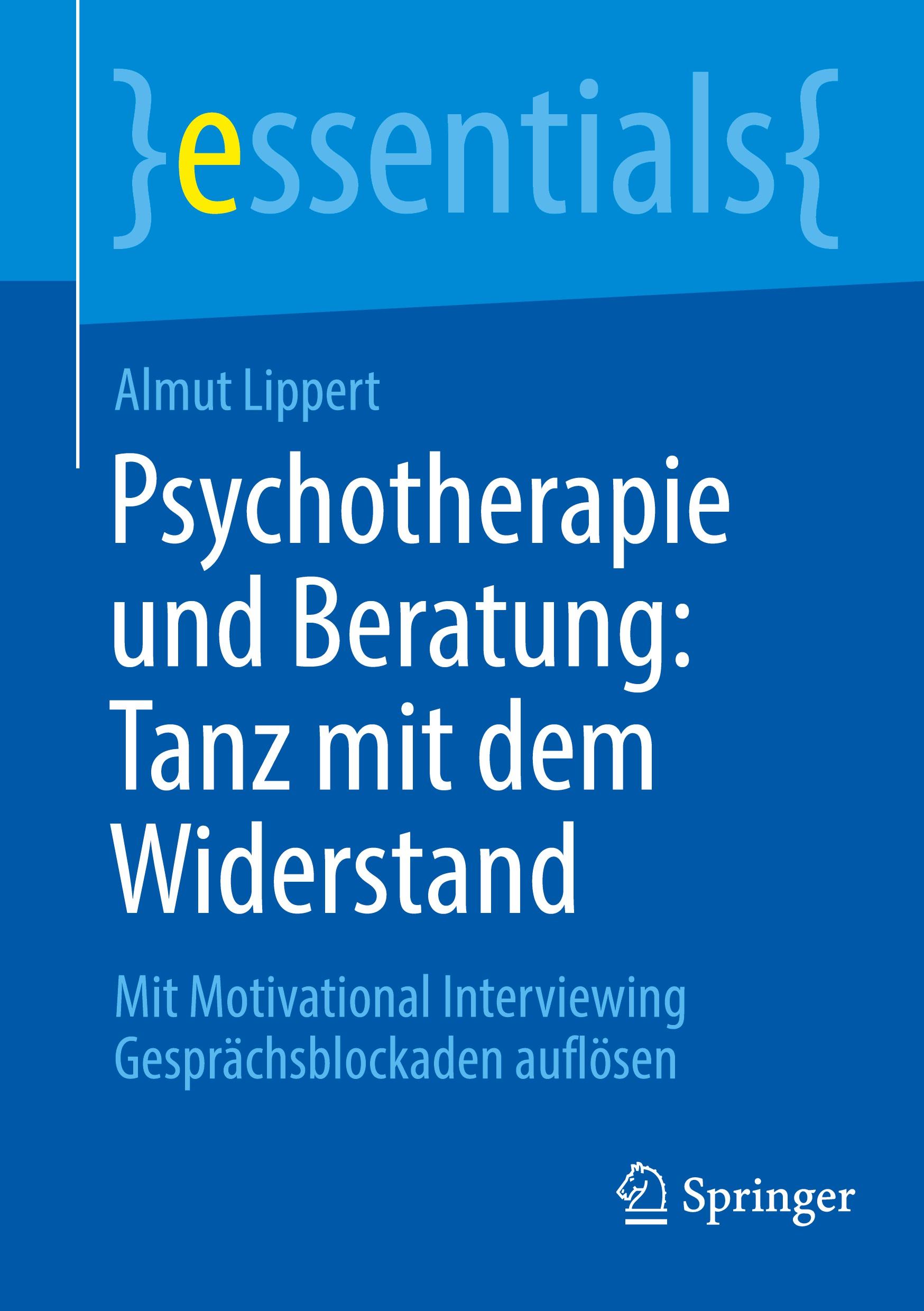 Cover: 9783662704219 | Psychotherapie und Beratung: Tanz mit dem Widerstand | Almut Lippert