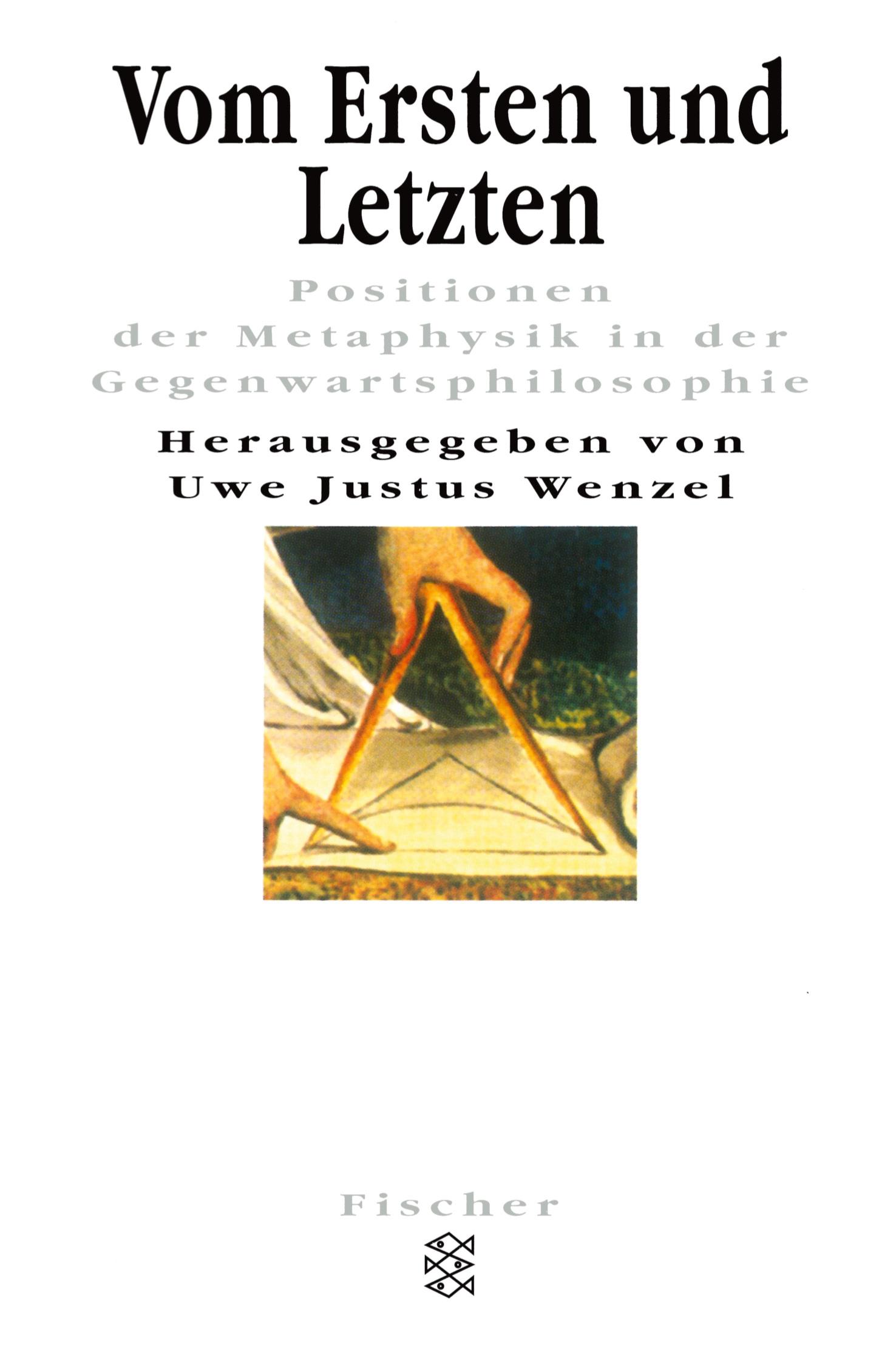 Cover: 9783596136124 | Vom Ersten und Letzten | Uwe Justus Wenzel | Taschenbuch | 304 S.