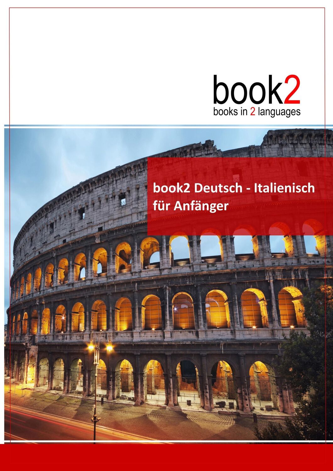 Cover: 9783938141212 | book2 Deutsch - Italienisch für Anfänger | Ein Buch in 2 Sprachen