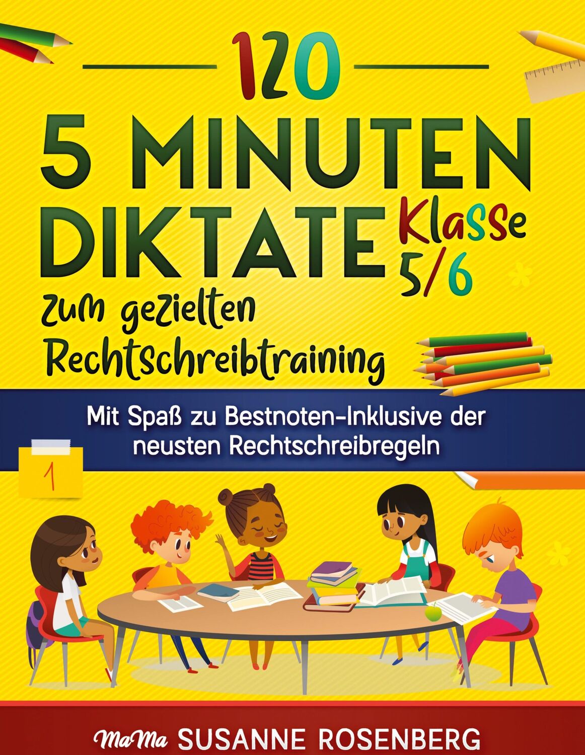 Cover: 9783949801143 | 120 5 Minuten Diktate Klasse 5/6 zum gezielten Rechtschreibtraining