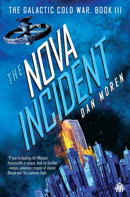 Cover: 9780857669452 | The Nova Incident | The Galactic Cold War Book III | Dan Moren | Buch