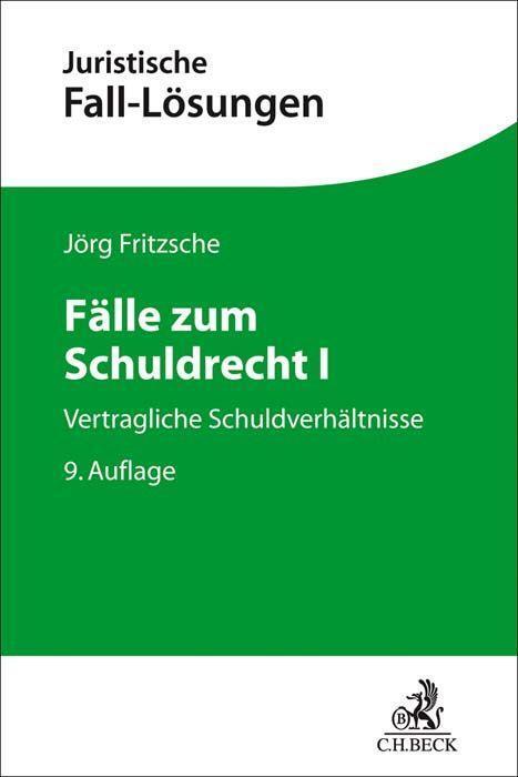 Cover: 9783406770012 | Fälle zum Schuldrecht I | Vertragliche Schuldverhältnisse | Fritzsche