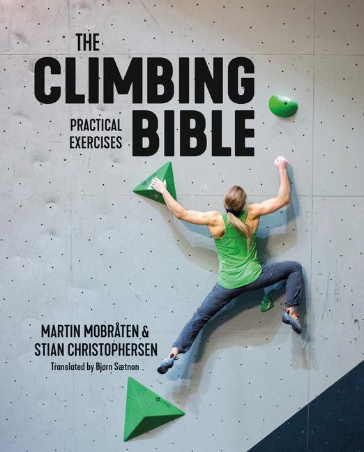 Cover: 9781839811043 | The Climbing Bible: Practical Exercises | Martin Mobråten (u. a.)