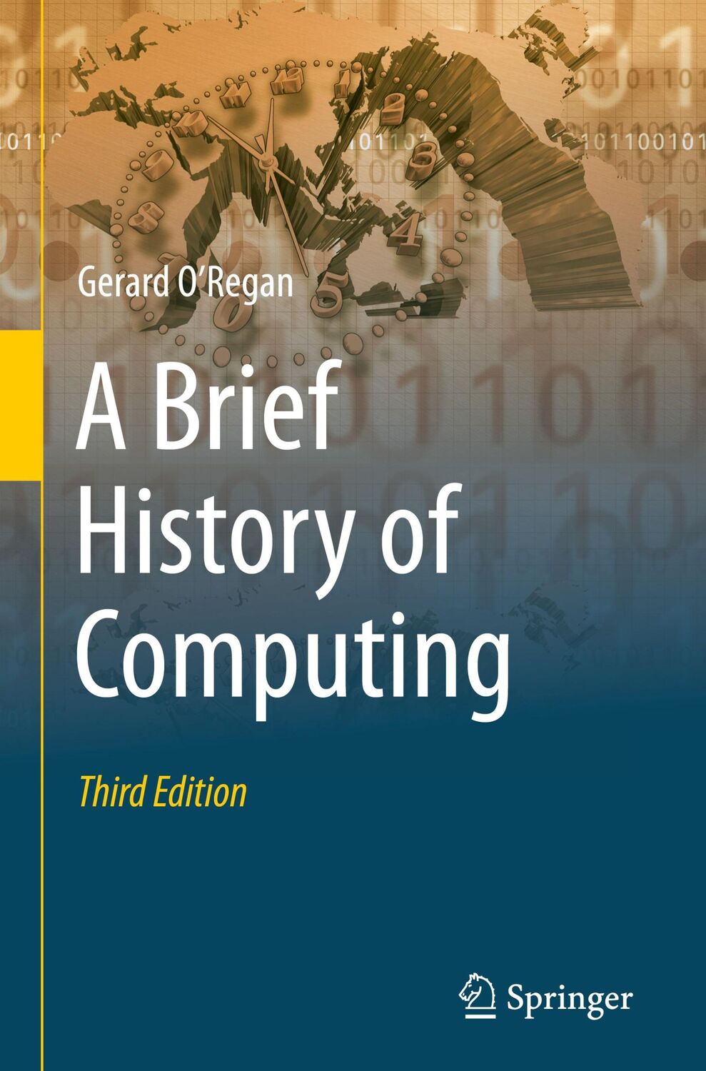 Cover: 9783030665982 | A Brief History of Computing | Gerard O'Regan | Buch | XXV | Englisch