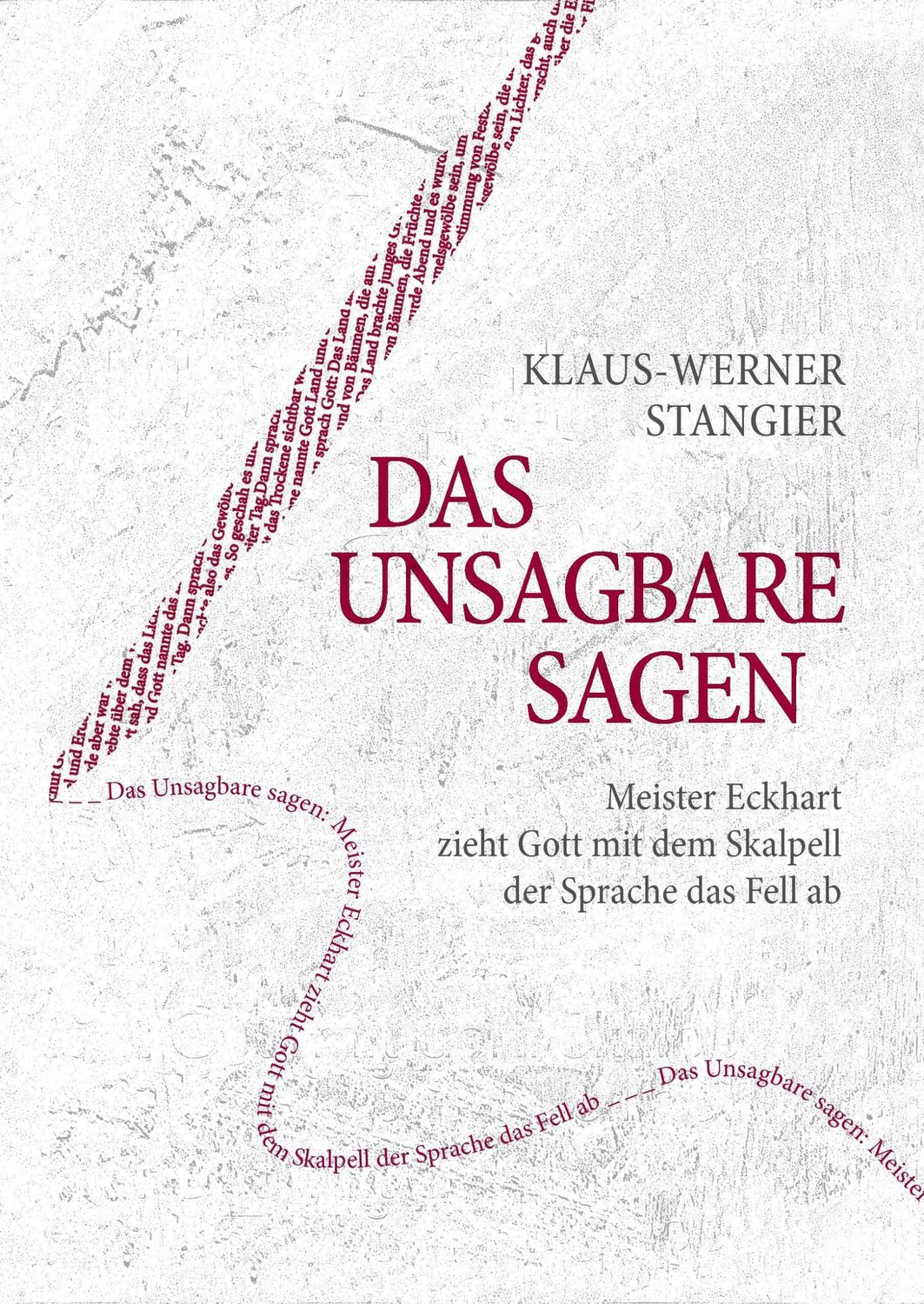 Cover: 9783743115613 | Das Unsagbare sagen | Klaus-Werner Stangier | Buch | 244 S. | Deutsch