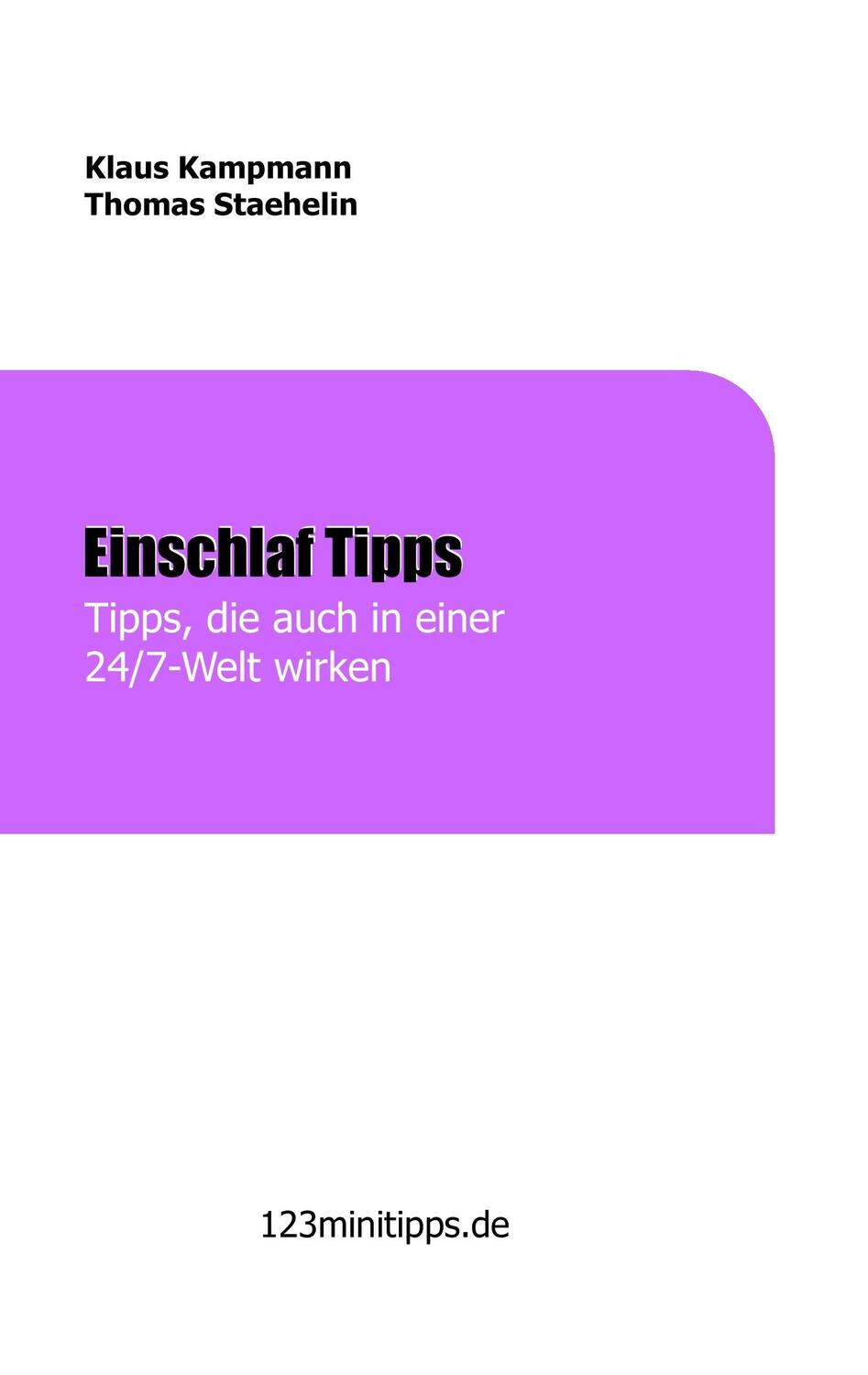 Cover: 9783743902657 | Einschlaf Tipps, die auch in einer 24/7 Welt wirken | Kampmann (u. a.)