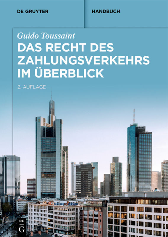 Cover: 9783110455649 | Das Recht des Zahlungsverkehrs im Überblick | Guido Toussaint | Buch