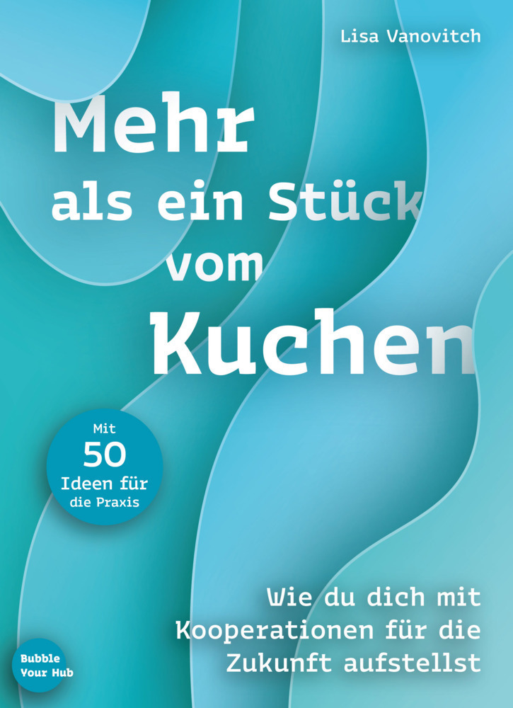 Cover: 9783887770570 | Mehr als ein Stück vom Kuchen | Vanovitch Lisa | Taschenbuch | 64 S.