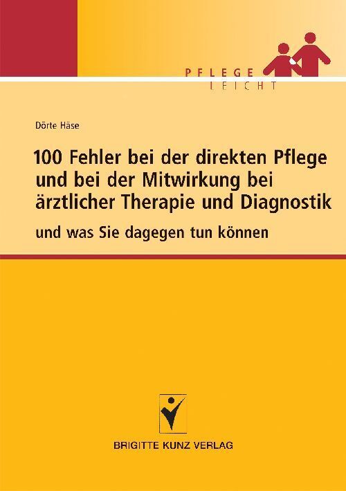 Cover: 9783899934595 | 100 Fehler bei der direkten Pflege und bei der Mitwirkung bei...