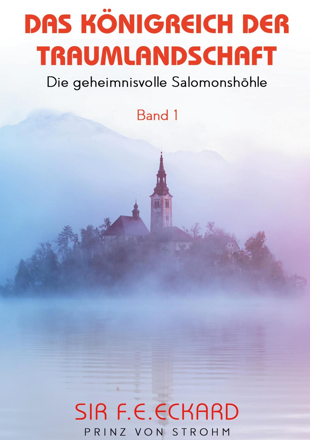 Cover: 9783756881215 | Das Königreich der Traumlandschaft | Die geheimnisvolle Salomonshöhle