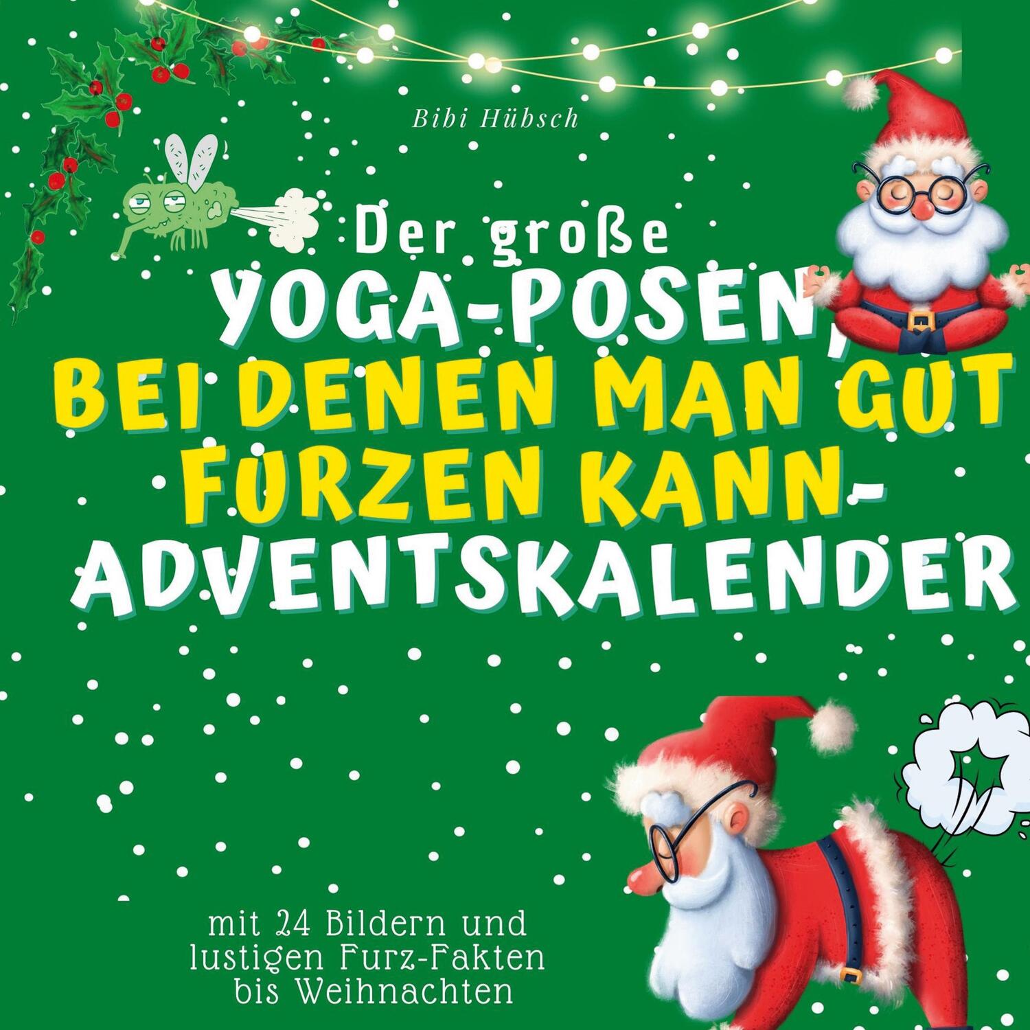 Cover: 9783750526402 | Der grosse Yoga-Posen, bei denen man gut furzen kann-Adventskalender