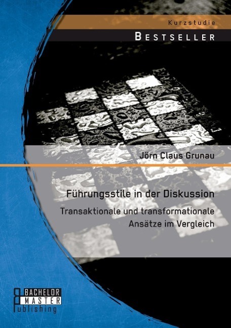 Cover: 9783956843938 | Führungsstile in der Diskussion: Transaktionale und...