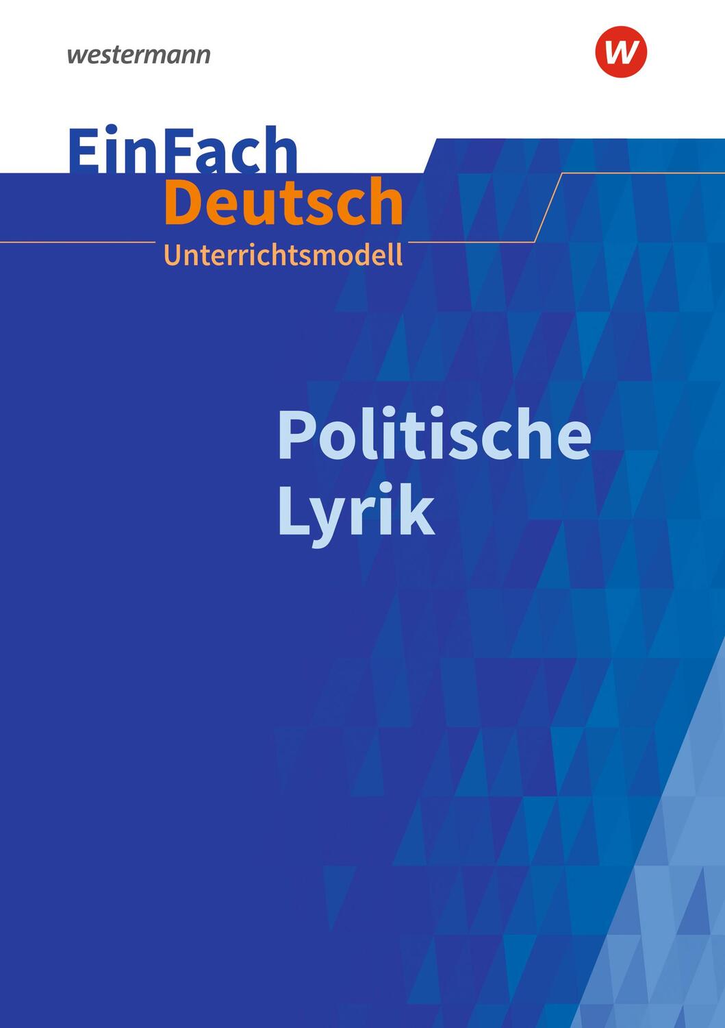 Cover: 9783140225519 | Politische Lyrik. EinFach Deutsch Unterrichtsmodelle | Jürgen Möller