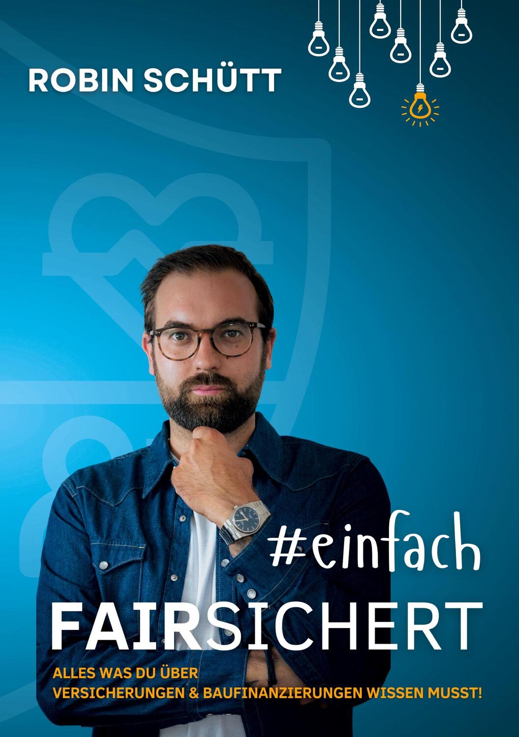 Cover: 9783757887025 | #einfachversichert | Robin Schütt | Taschenbuch | Paperback | 148 S.