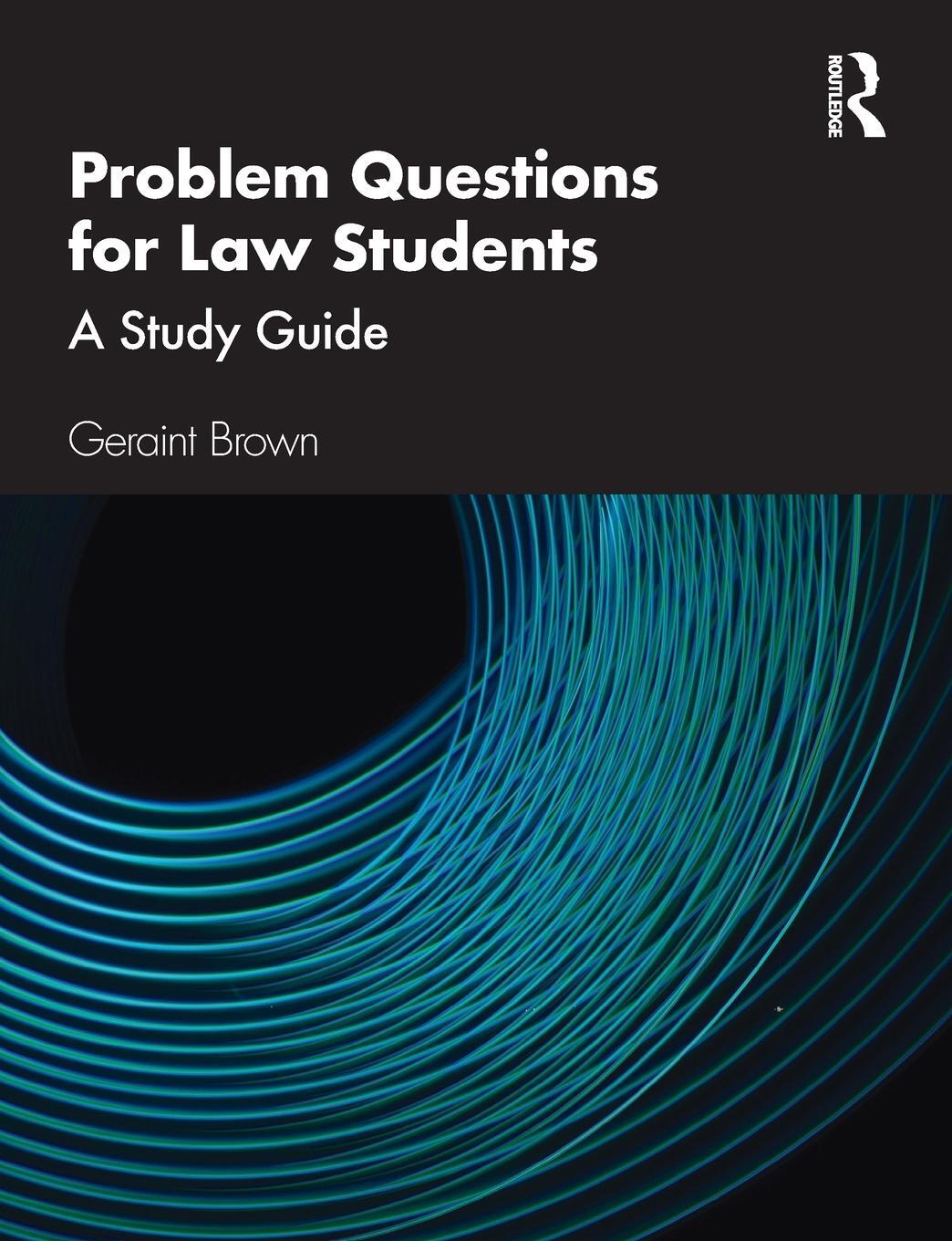 Cover: 9780367646707 | Problem Questions for Law Students | A Study Guide | Geraint Brown