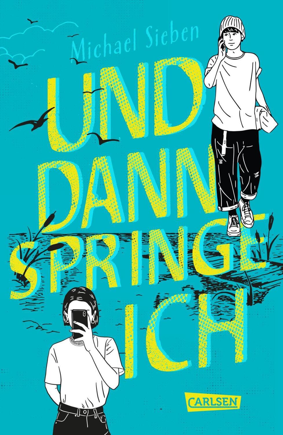 Cover: 9783551585110 | Und dann springe ich | Michael Sieben | Buch | 240 S. | Deutsch | 2024