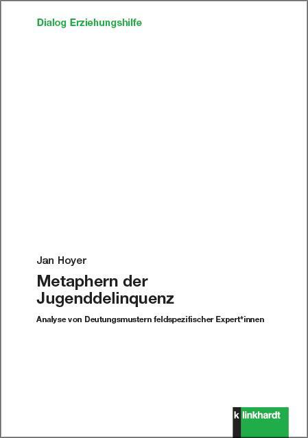 Cover: 9783781524385 | Metaphern der Jugenddelinquenz | Jan Hoyer | Taschenbuch | 154 S.