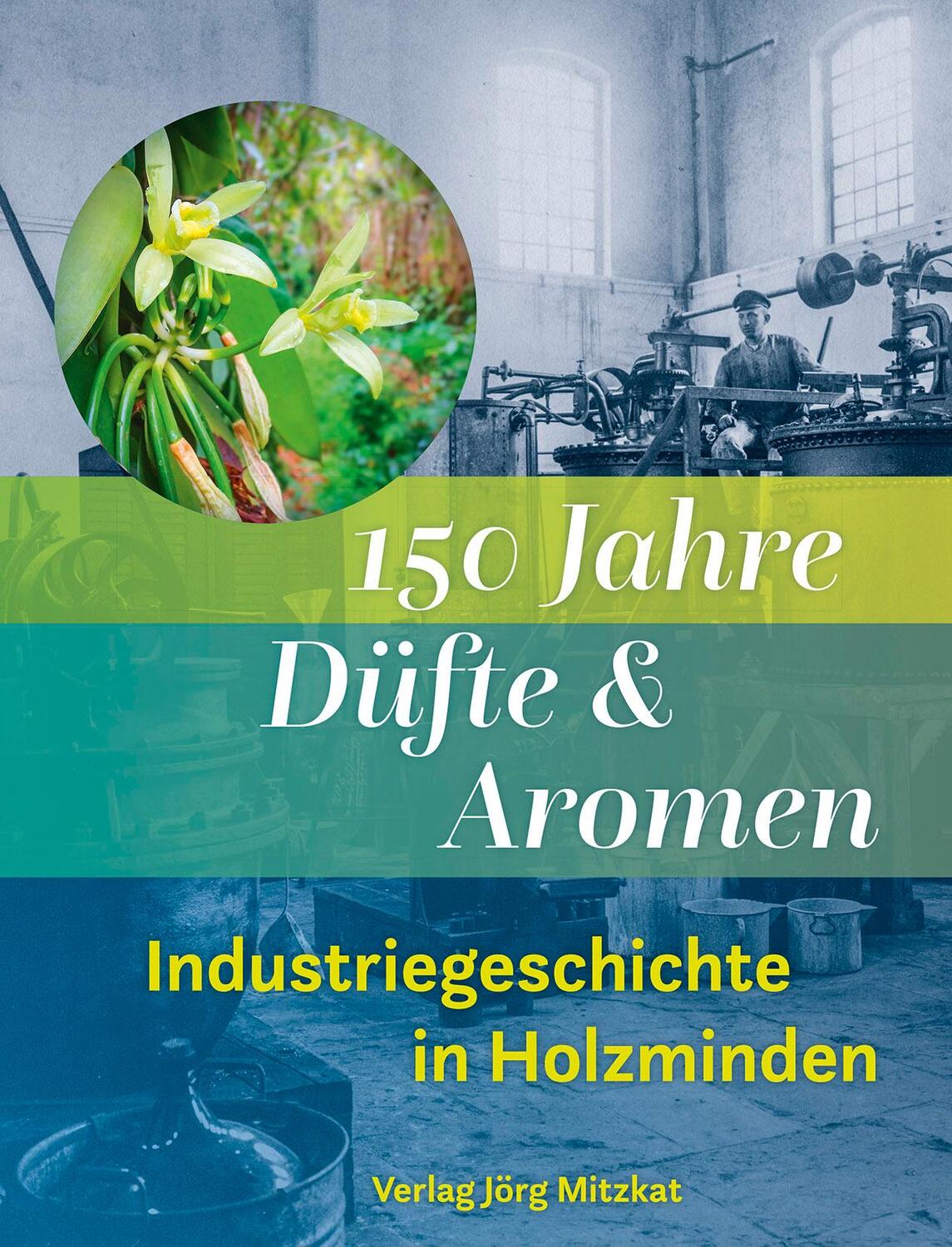 Cover: 9783959541558 | 150 Jahre Düfte und Aromen | Jörg Mitzkat | Buch | 160 S. | Deutsch