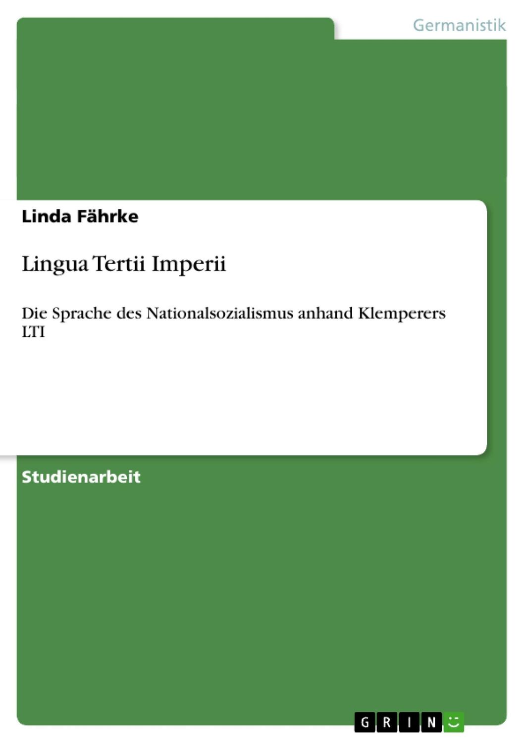 Cover: 9783640504978 | Lingua Tertii Imperii | Linda Fährke | Taschenbuch | Paperback | 32 S.