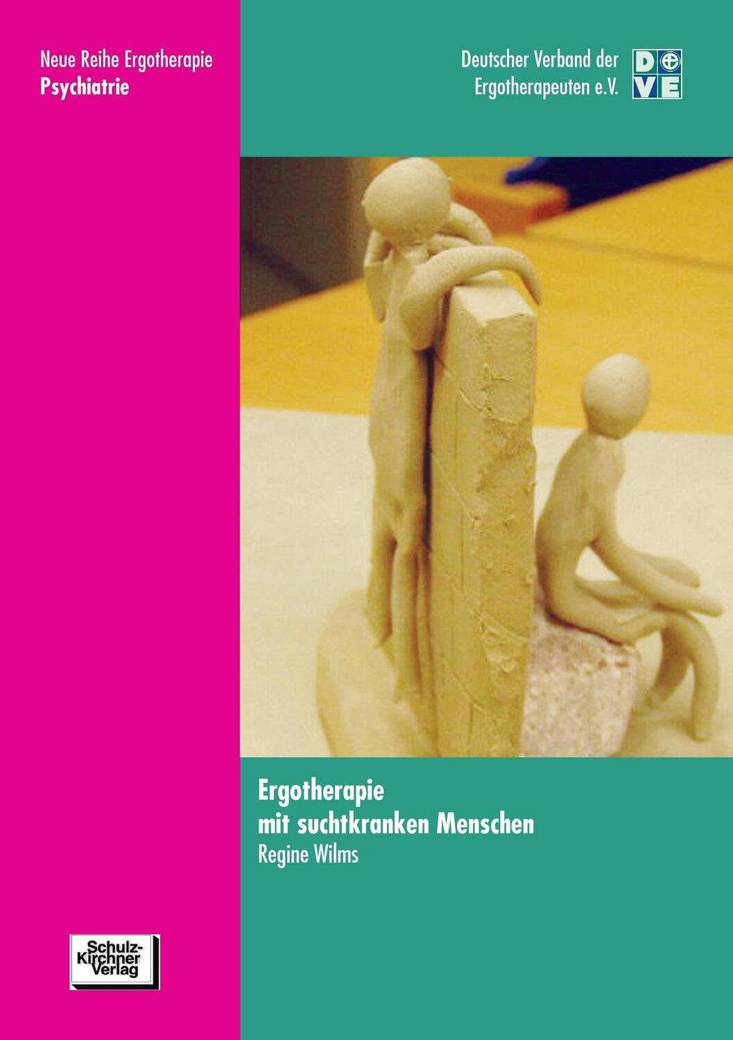 Cover: 9783824804702 | Ergotherapie mit suchtkranken Menschen | Regine Wilms | Taschenbuch