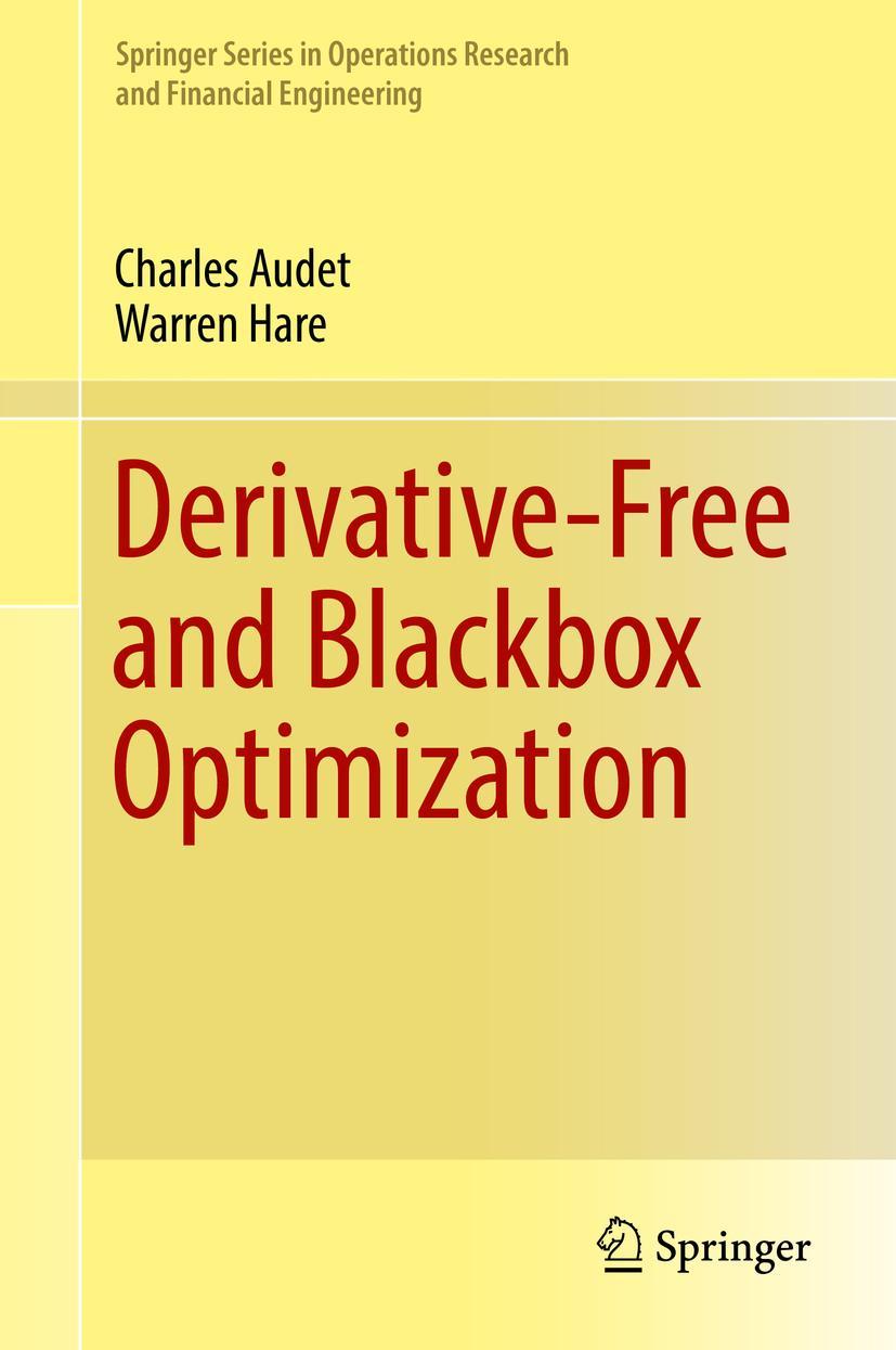 Cover: 9783319689128 | Derivative-Free and Blackbox Optimization | Warren Hare (u. a.) | Buch