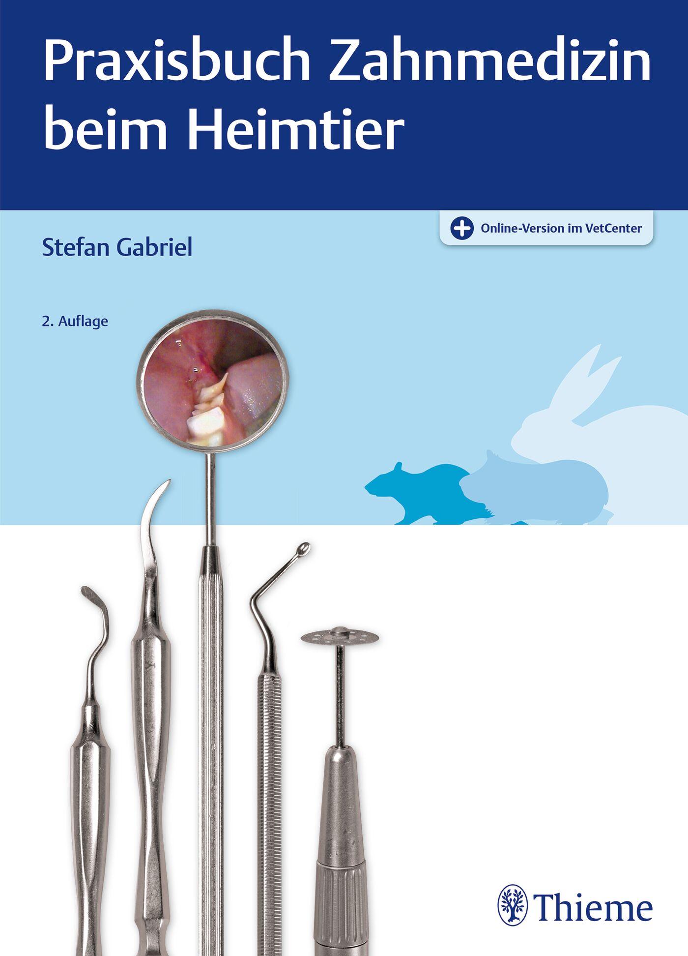 Cover: 9783132447622 | Praxisbuch Zahnmedizin beim Heimtier | Stefan Gabriel | Bundle | 2022