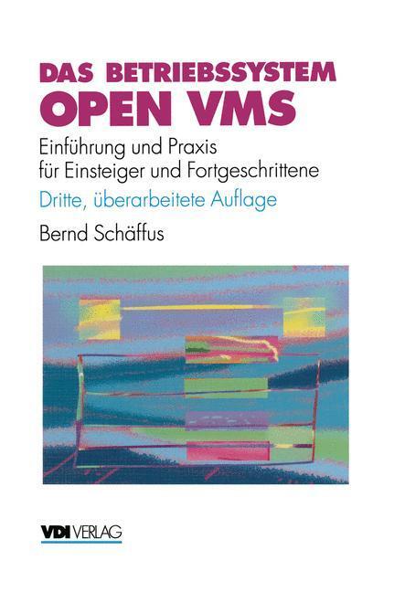 Cover: 9783540623557 | Das Betriebssystem Open VMS | Bernd Schäffus | Taschenbuch | VDI-Buch